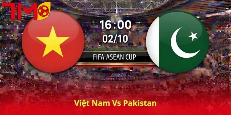 Việt Nam vs Pakistan