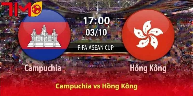 Campuchia vs Hồng Kông